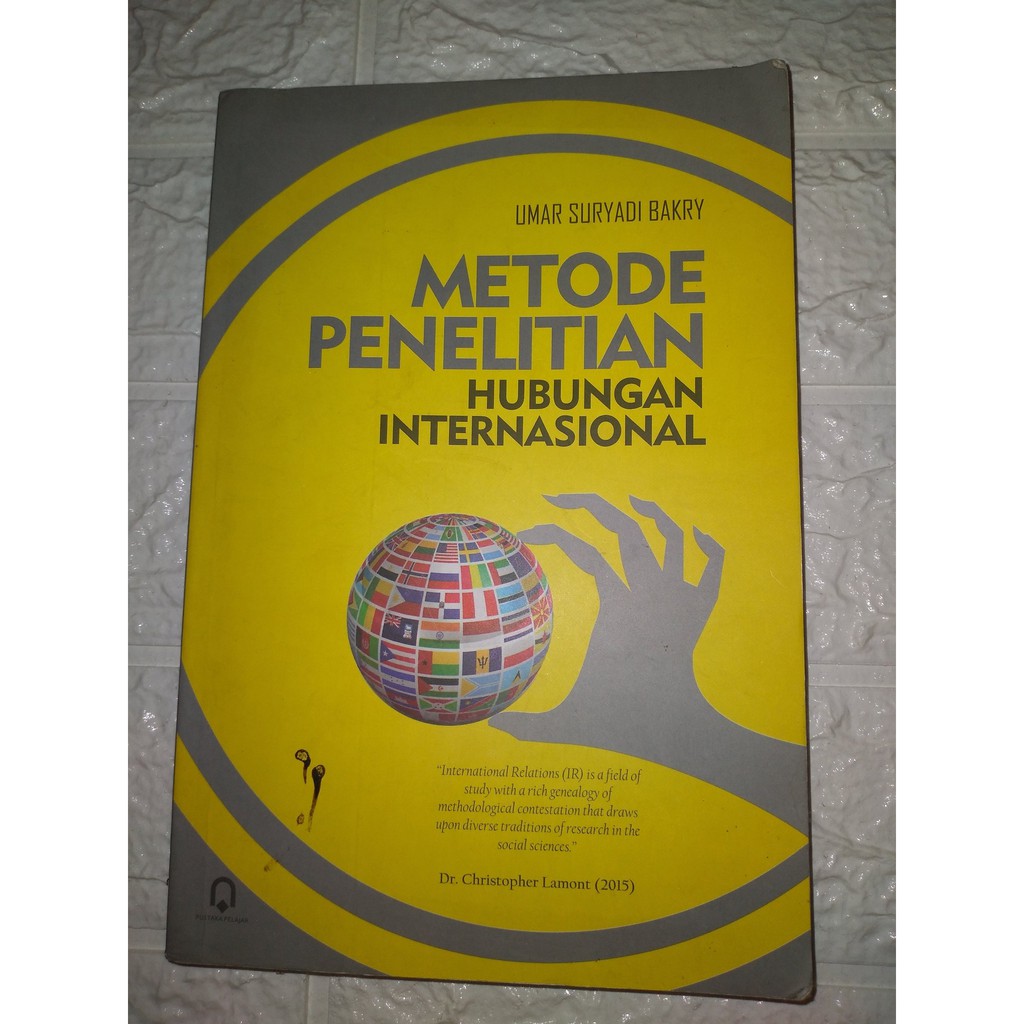 Jual Buku Metode Penelitian Hubungan Internasional Karya Umar Suryadi