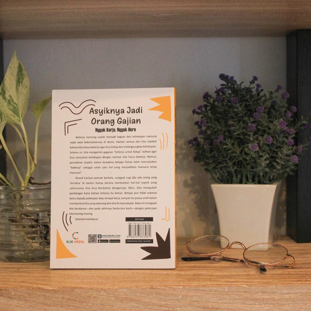 PROMO 7.7 : BUKU MOTIVASI : Asyiknya Jadi Orang Gajian; Nggak Kerja, Nggak Hore! / Buku Inspirasi-2