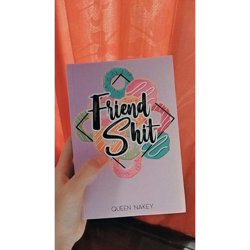 Novel Friendshit by Queen Nakey