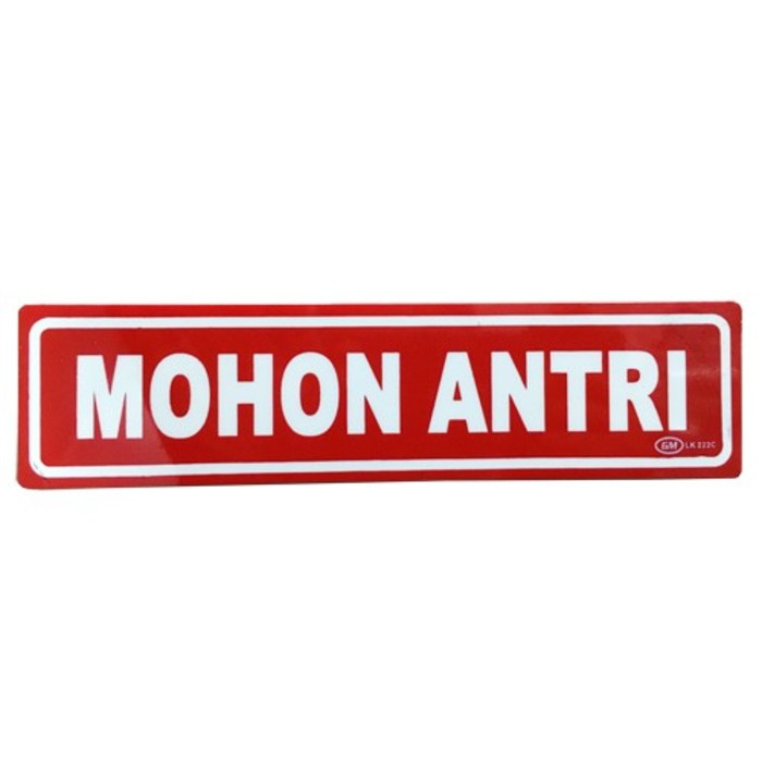 

Label Stiker (k) MOHON ANTRI Warna LK222C