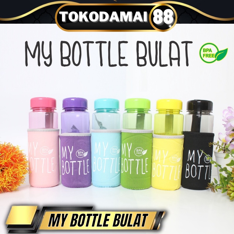 BOTOL MINUM BULAT BERWARNA MY BOTTLE + Free Pouch Busa Impor Murah