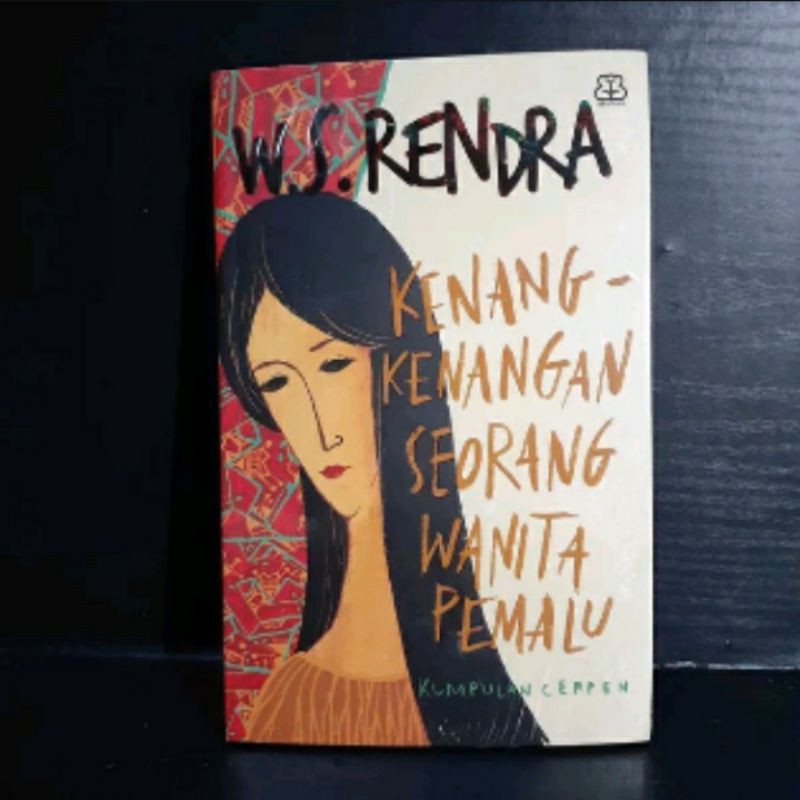 Buku Puisi Ws Rendra Kenang Kenangan Seorang Wanita Pemalu Shopee Indonesia