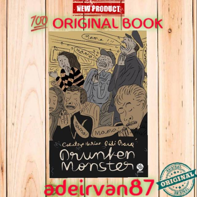 NOVEL Drunken Monster (Republish)  Pidi Baiq   -   PASTEL BOOK