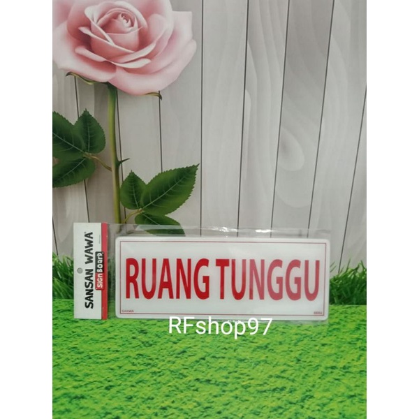 

AKRILIK RUANG TUNGGU SIGN BOARD TEBAL BERKUALITAS
