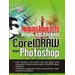 BUKU MENGUASAI DESAIN GRAFIS DENGAN KOLABORASI CORELDRAW DAN PHOTOSHOP