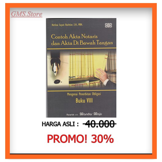 CONTOH AKTA NOTARIS & AKTA DI BAWAH TANGAN BK.VIII
