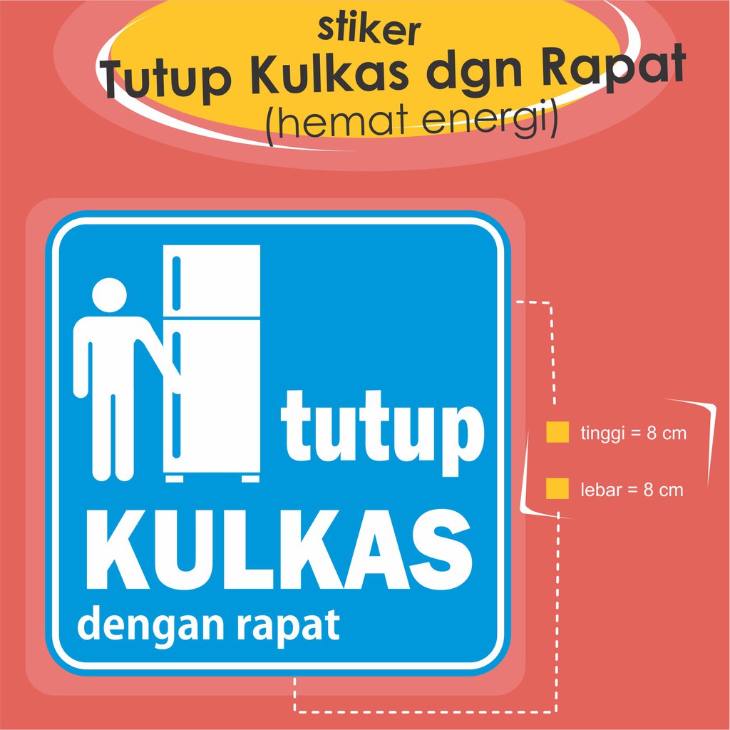 Stiker Harap Tutup Kulkans Hemat Energi Indonesia