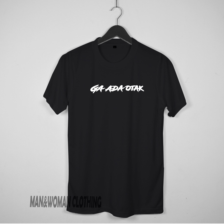 AS / kaos distro motif ga ada otak / baju pria / kaos pria / baju wanita / kaos wanita / pakaian murah / pakaian pria / atasan