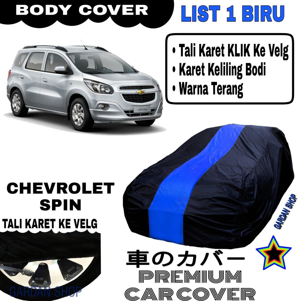 Body Cover CHEVROLET SPIN List Single BIRU Sarung Mobil Penutup Chevrolet PREMIUM