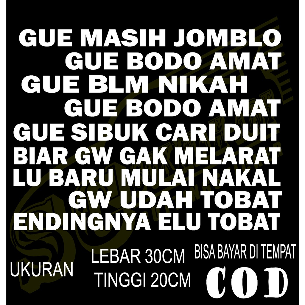 stiker mobil tulisan kata-kata  gue masih jomblo gue bodo amat buat di truk dll