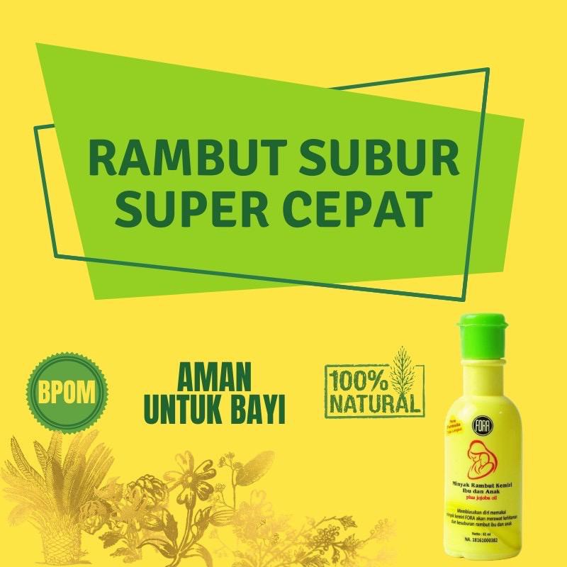 [BPOM] Minyak Kemiri FORA Penyubur Penumbuh Rambut Bayi, Anak dan Ibu