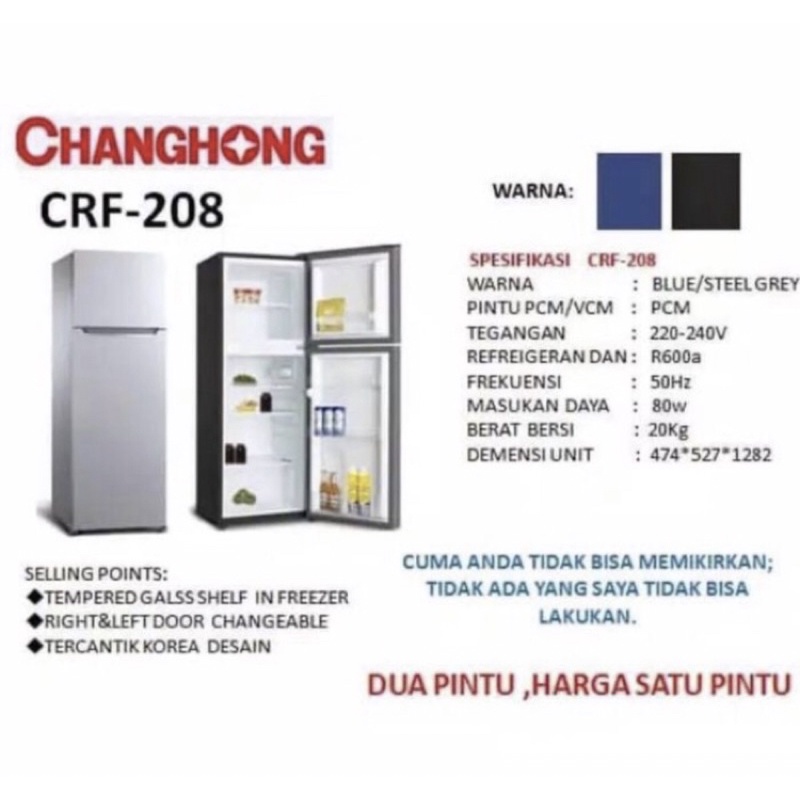 kulkas changhong 2 pintu CRF 208 / CRF208 KHUSUS MEDAN