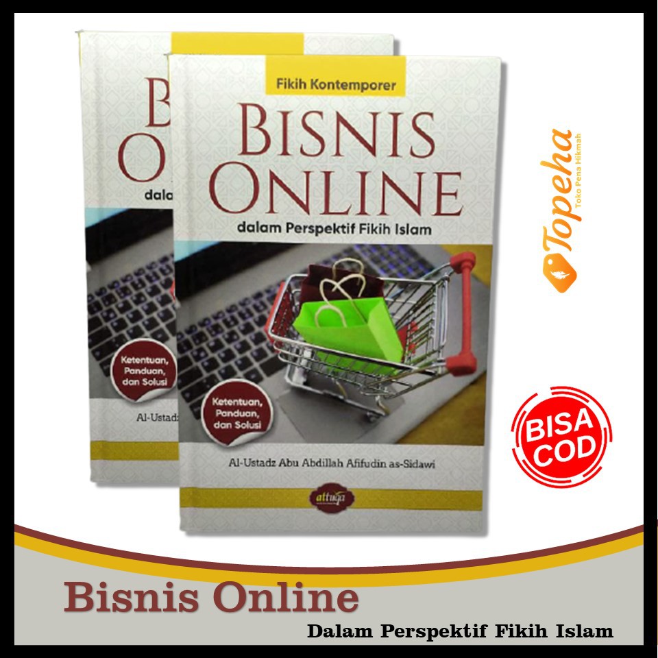 Attuq Bisnis Online Dalam Perspektif Fikih Islam Kontemporer