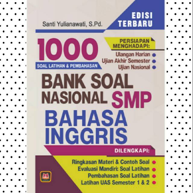 BANK SOAL BAHASA INGGRIS SMP