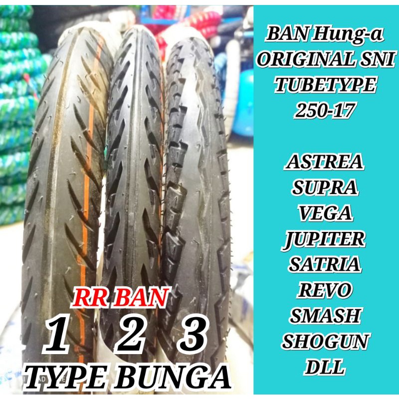 ban montor hung a 250-17 ban honda astrea revo supra vega juiter smash ban ring 17 ban bebek ban lua