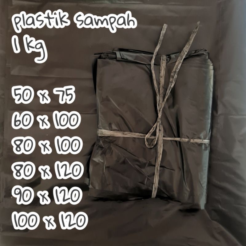 plastik kresek kantong sampah jumbo besar 1kg 50x75   60x100   80x100   80x120   90x120   100x130