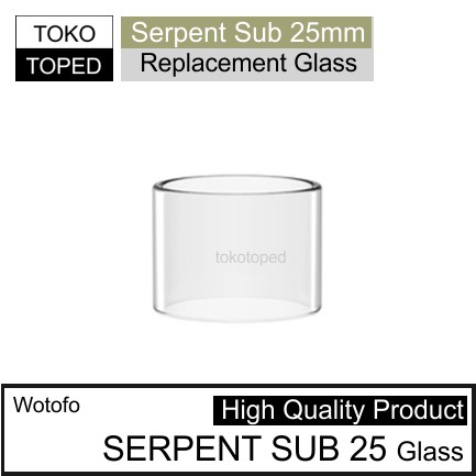 Wotofo SERPENT SUB 25 Replacement Glass | 25mm kaca tube tabung