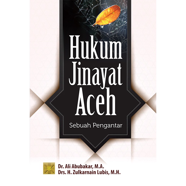 HUKUM JINAYAT ACEH by Dr. Ali Abubakar dkk. - Kencana