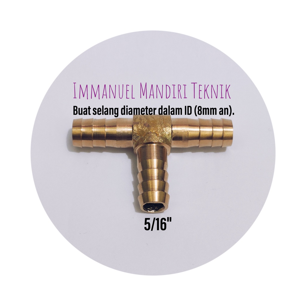 Tee Selang 5/16 Kuningan / Sambungan Selang Cabang 3 / T Selang 8mm