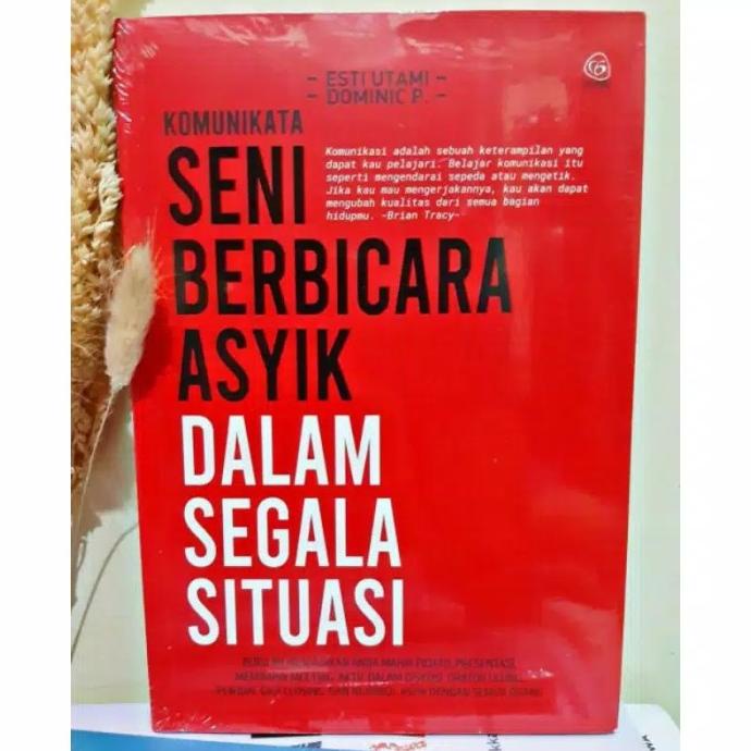 

BUKU SENI BERBICARA ASYIK DALAM SEGALA SITUASI