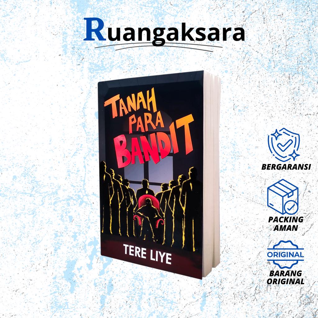 SERIAL AKSI #7 - TANAH PARA BANDIT - Tere Liye