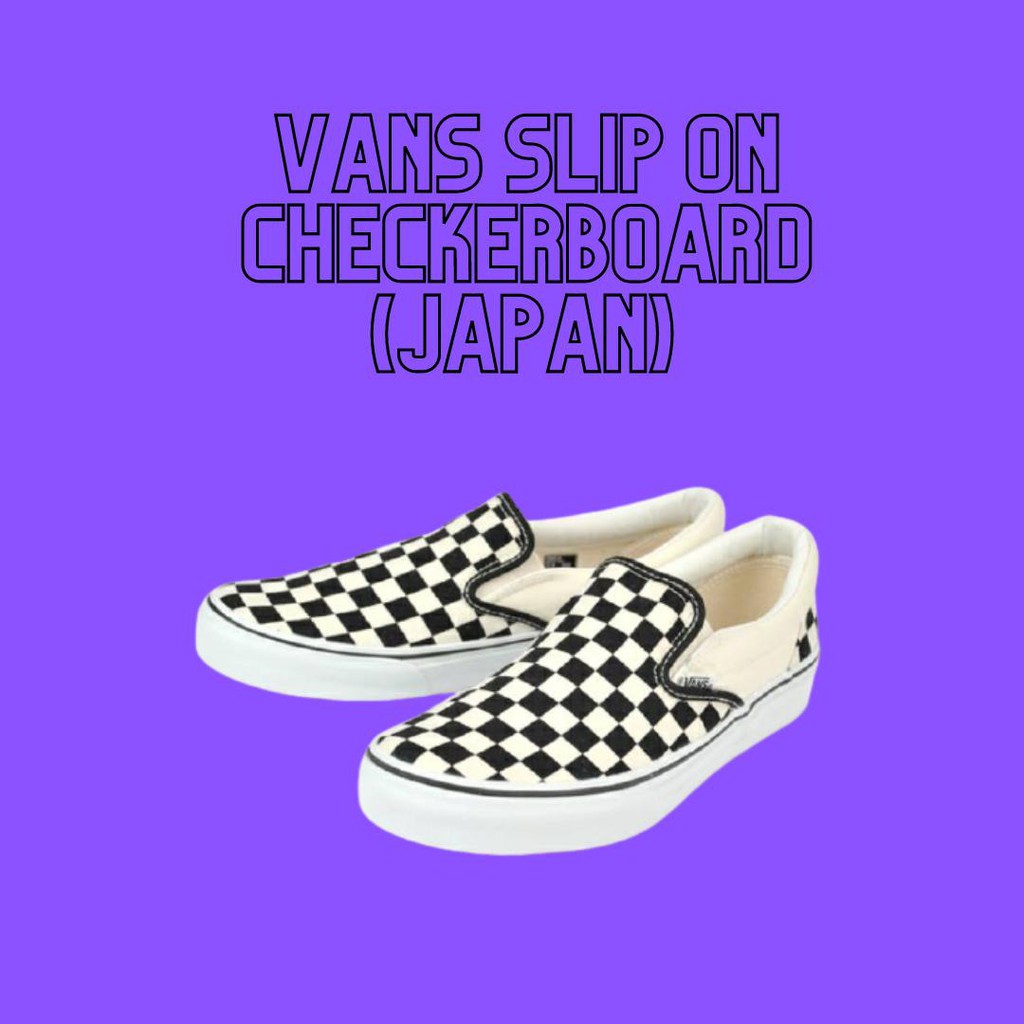 VANS SLIP ON CHECKERBOARD JAPAN MARKET