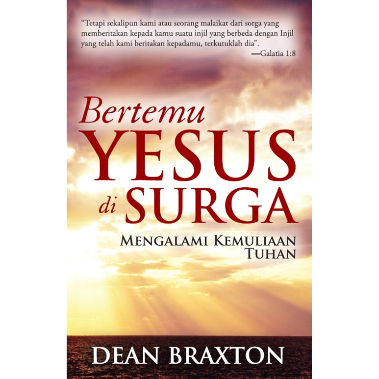 Bertemu Yesus di Surga - Dean Braxton