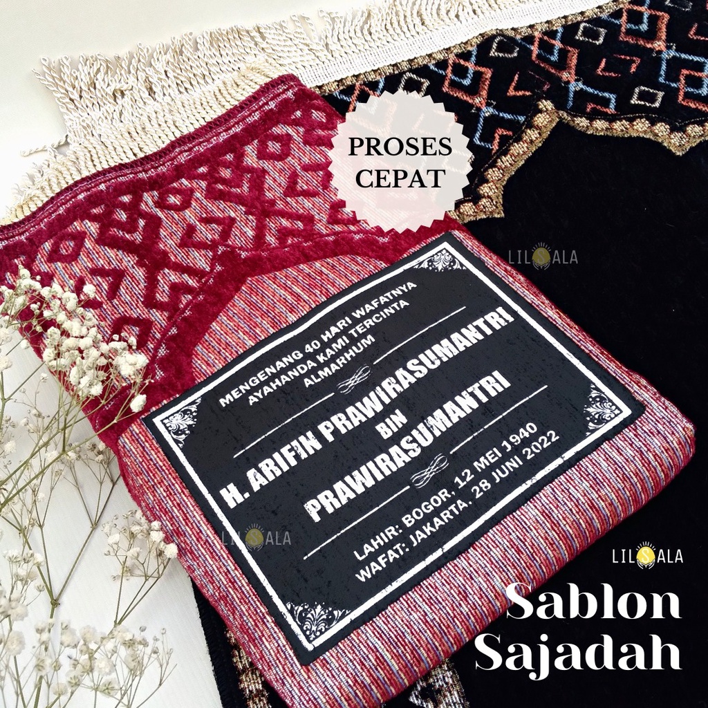 TAMBAHAN SABLON NAMA PADA BALIK SAJADAH UNTUK SOUVENIR ACARA TAHLILAN KHITANAN HAUL KAWIN 40 HARIAN