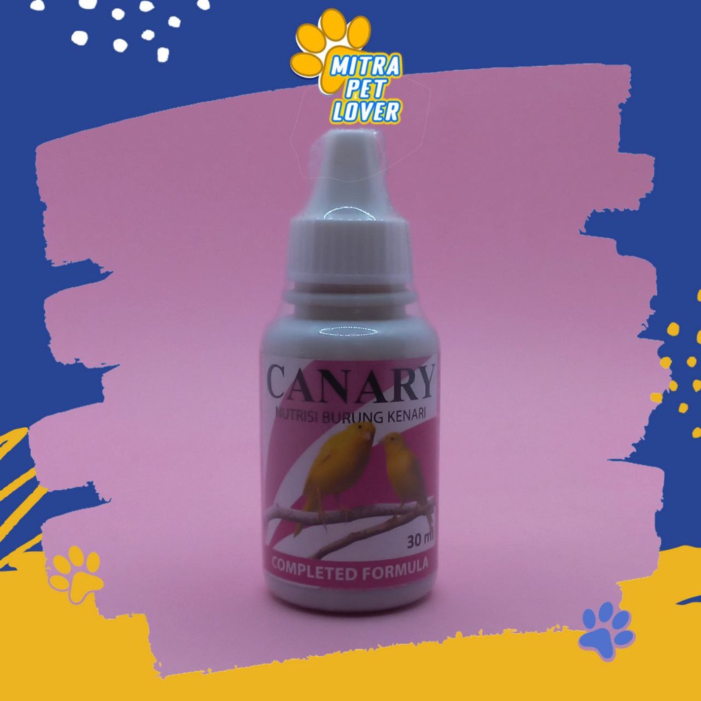 NUTRISI BURUNG KENARI - CANARY 30 ML - SUPLEMEN UNTUK MEMPERKUAT WARNA BULU - MEMPERTAHANKAN PIGMEN WARNA - AMAN - MURAH ASLI - BERKUALITAS - PET ANIMAL HEALTHCARE VETERINARY TAMASINDO OBAT KESEHATAN VITAMIN TERNAK HEWAN BINATANG PELIHARAAN MITRAPETLOVER