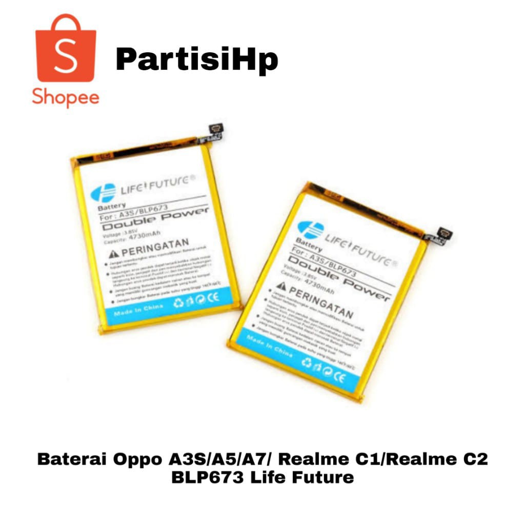 Baterai Oppo A3S/A5/A7/ Realme C1/Realme C2 BLP673 Life Future