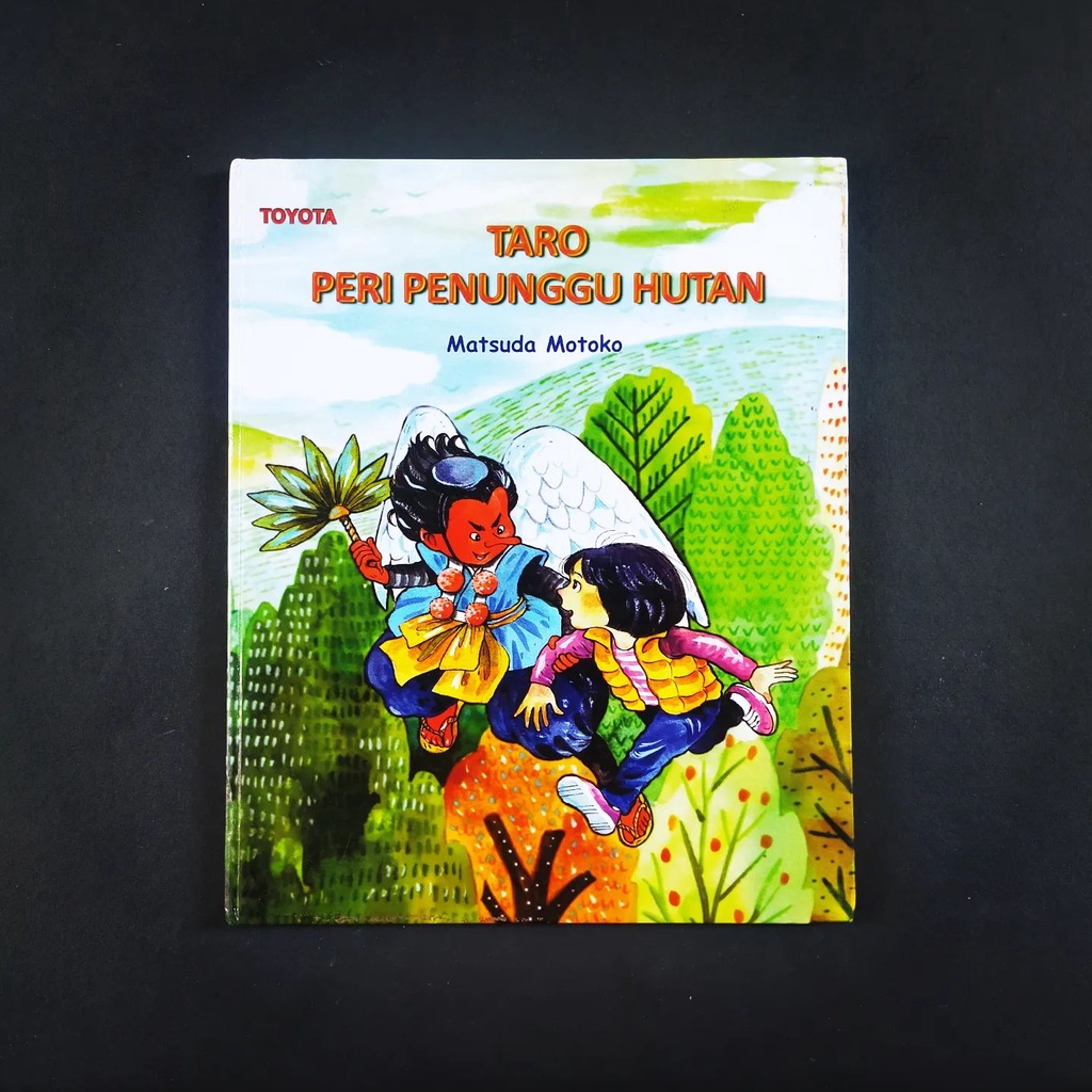 Buku Anak Langka Motoko Matsuda Taro Peri Penunggu Hutan