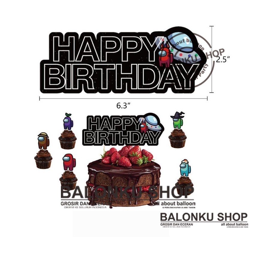 Cake Topper Happy Birthday / Cake Topper Among Us / Hiasan Kue