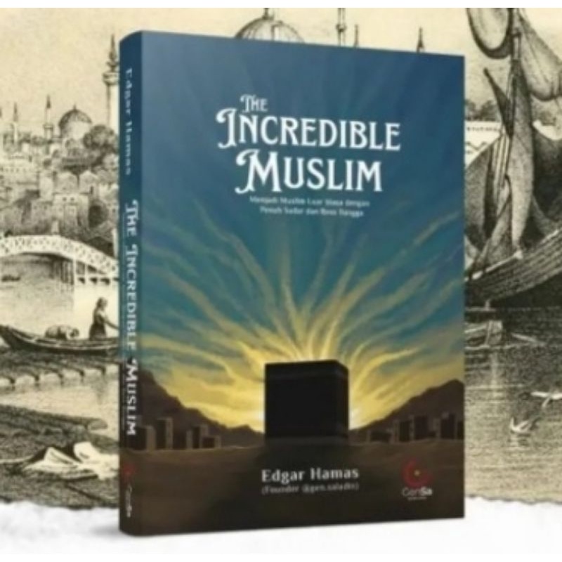 The incredible Muslim Plus The untold islamic history plus 101 fakta Hebat Sejarah Islam Buku Gen saladin Edgar Hamas-Incredible muslim