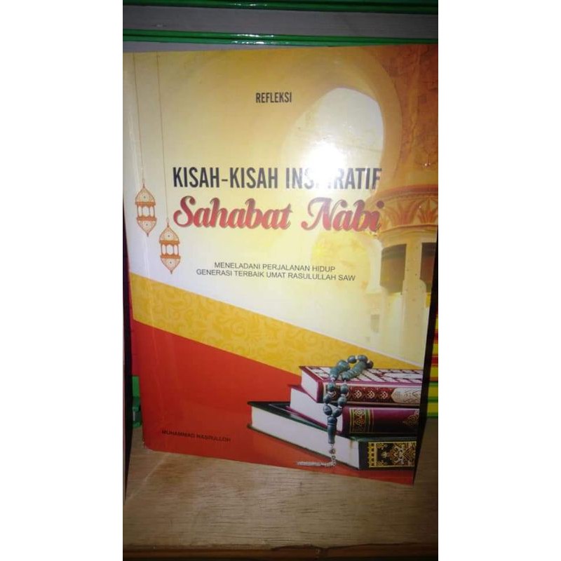 Kisah Kisah Inspiratif Sahabat Nabi