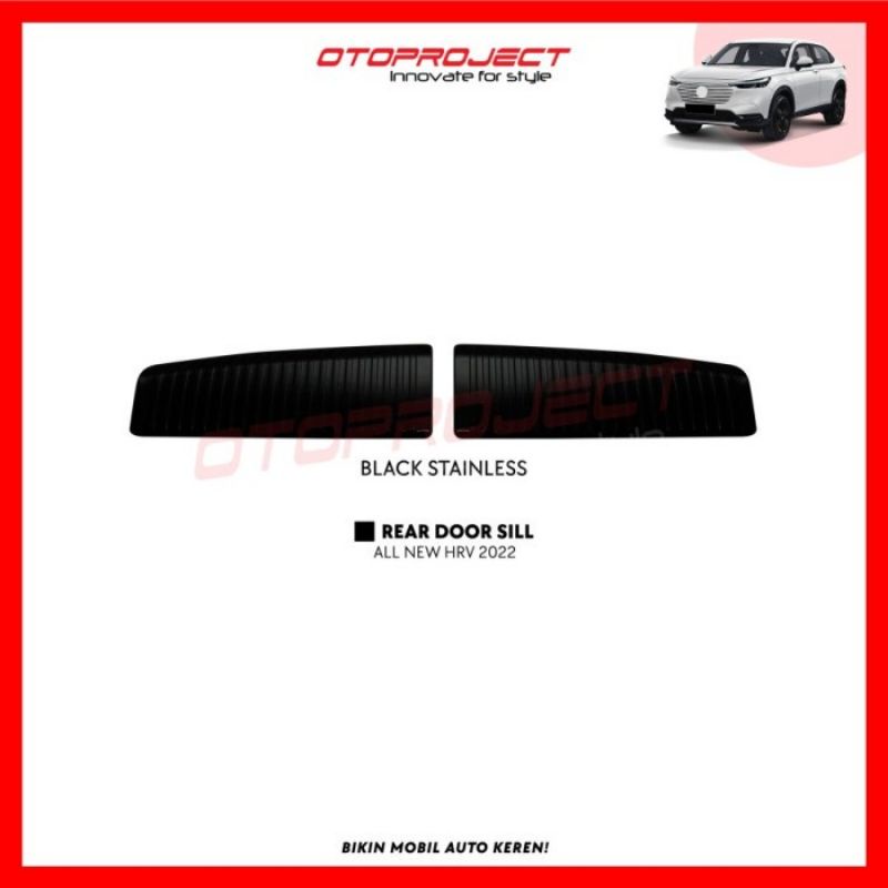 sillplate belakang Honda HRV 2022 hitam stainless otoproject rear scuff