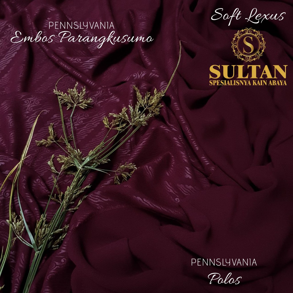 50CM EMBOS PARANGKUSUMO SOFT LEXINA  PENNYSLVANIA KAIN ABAYA SULTAN (MEREK LAMA: SOFT LEXUS)