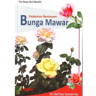 Buku Pedoman Bertanam Bunga Mawar Shopee Indonesia