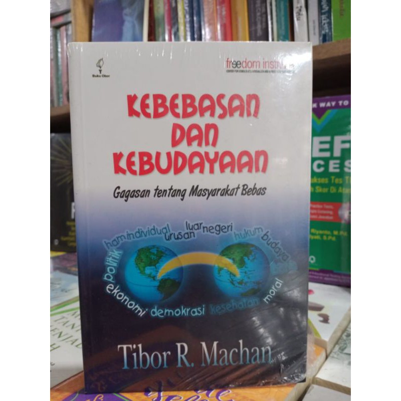 KEBEBASAN DAN KEBUDAYAAN : Gagasan tentang Masyarakat Bebas