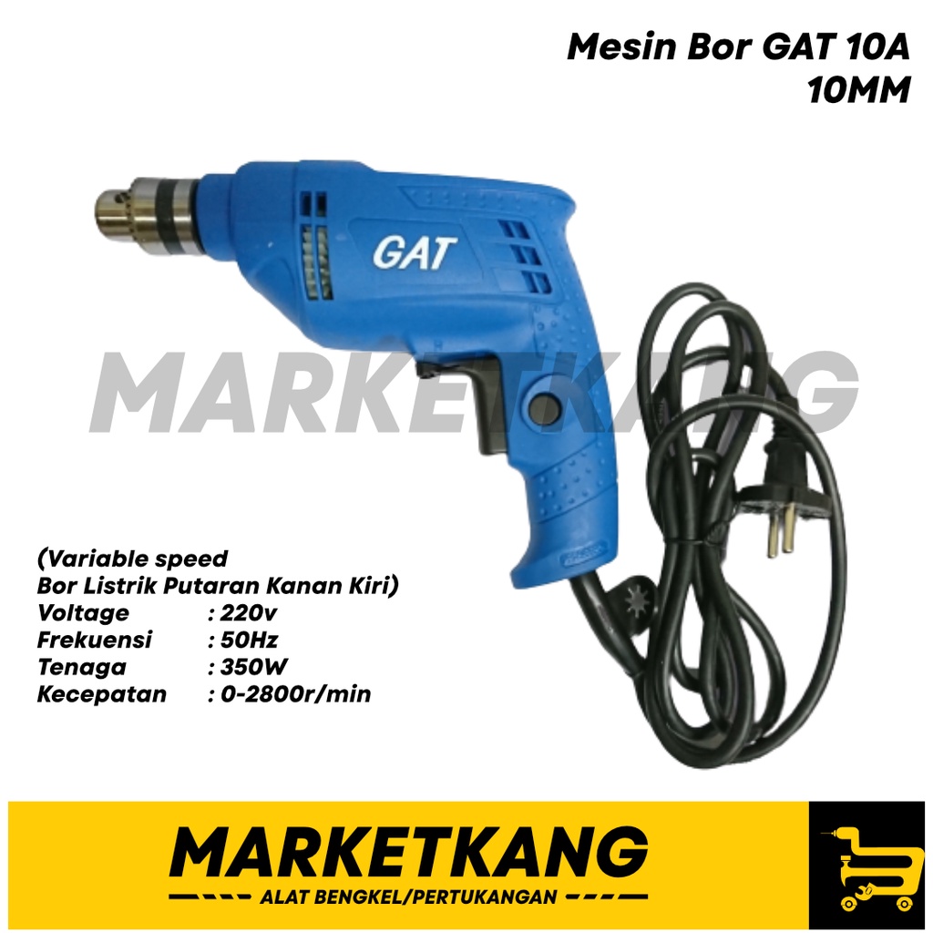 MESIN BOR  “GAT" 10A 10mm