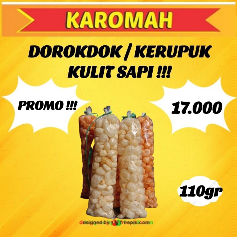 

DOROKDOK / KERUPUK KULIT SAPI ASLI !! KAROMAH