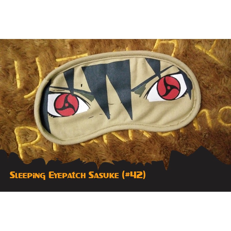 SLEEPING EYEPATCH SASUKE 42 | PENUTUP MATA