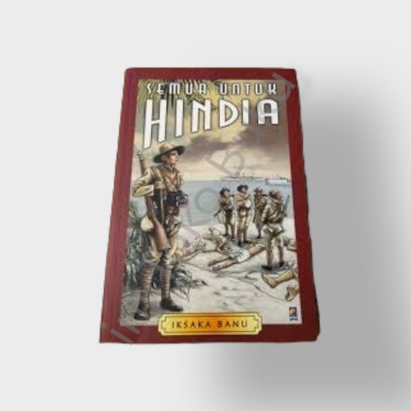 SEMUA UNTUK HINDIA - Iksaka Banu