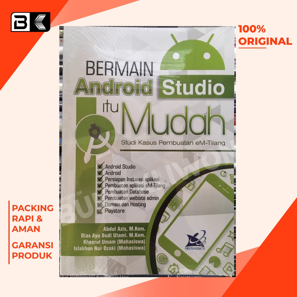 Buku Bermain Android Studio Itu Mudah: Studi Kasus Pembuatan EM-Tilang Abdul Azis BUKU ORIGINAL