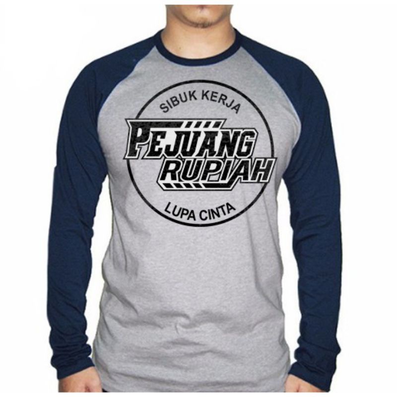 Kaos lengan panjang PEJUANG RUPIAH / kaos lengan panjang pria wanita / Atasan pria / Kaos pejuang ru