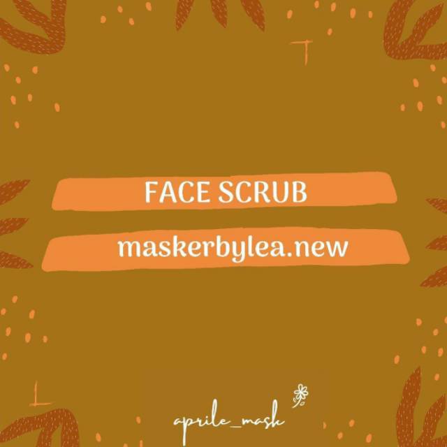 MASKER WAJAH FACE SCRUB MASKERBYLEA MANADO MURAH