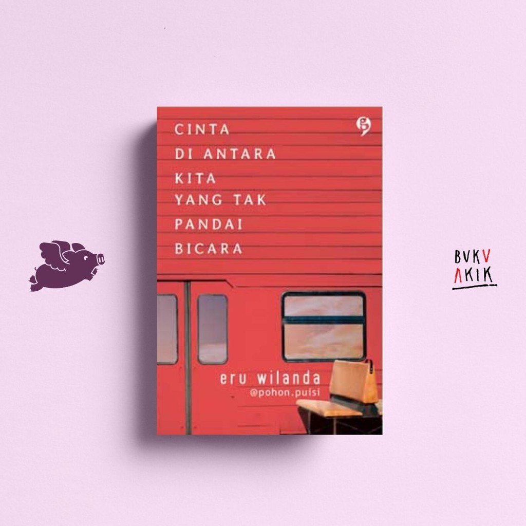 Cinta di Antara Kita yang Tak Pandai Bicara - Eru Wilanda