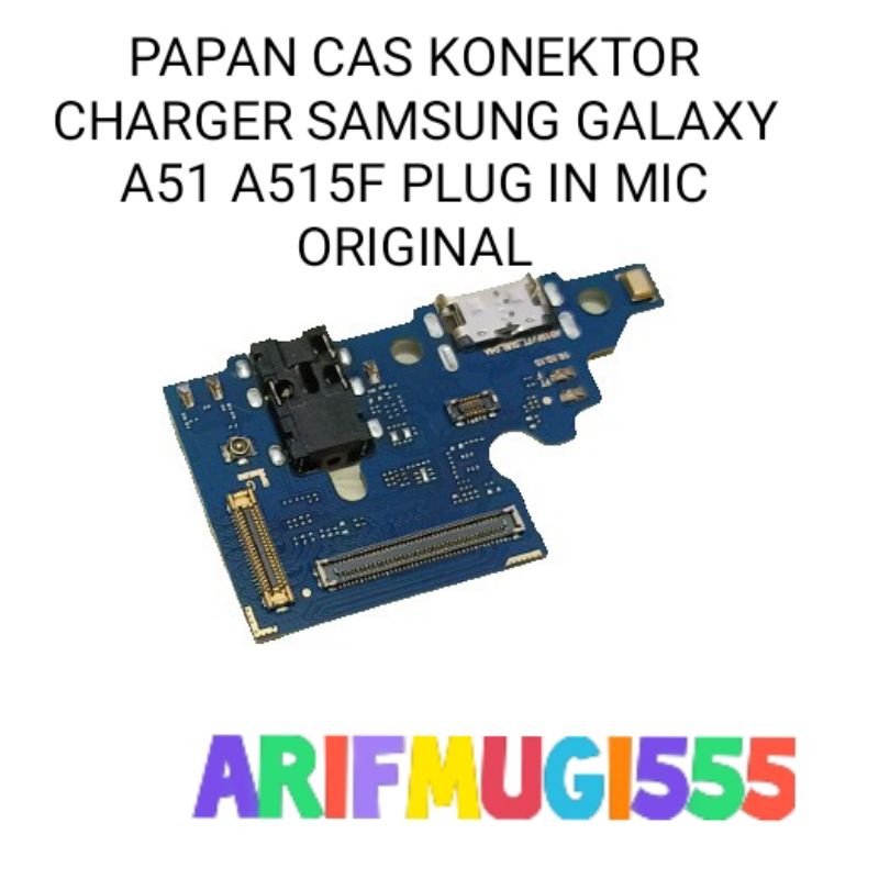 BOARD PAPAN KONEKTOR CONECTOR CHARGER SAMSUNG GALAXY A51 A515F PLUG IN MIC ORIGINAL