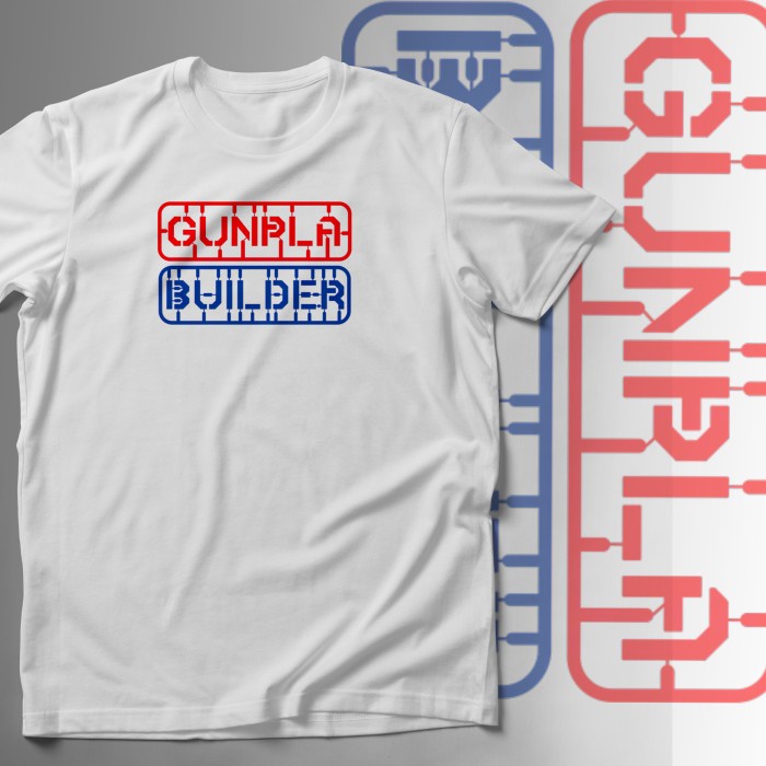 Tshirt Kaos Gunpla builder gundam