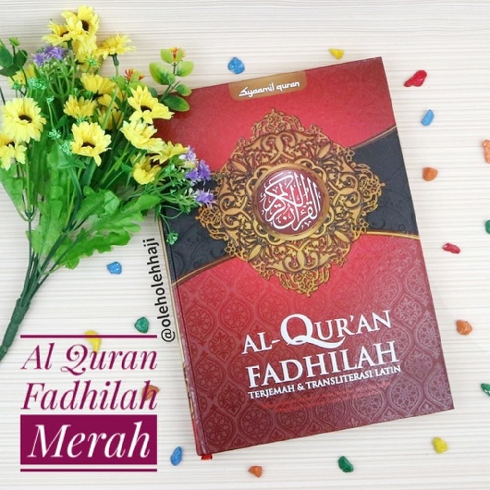 Al Quran Fadhilah Terjemah Dan Transliterasi Latin Ukuran Besar HC Al Quran Fadhilah Terjemah Dan Transliterasi Latin Ukuran Besar HC