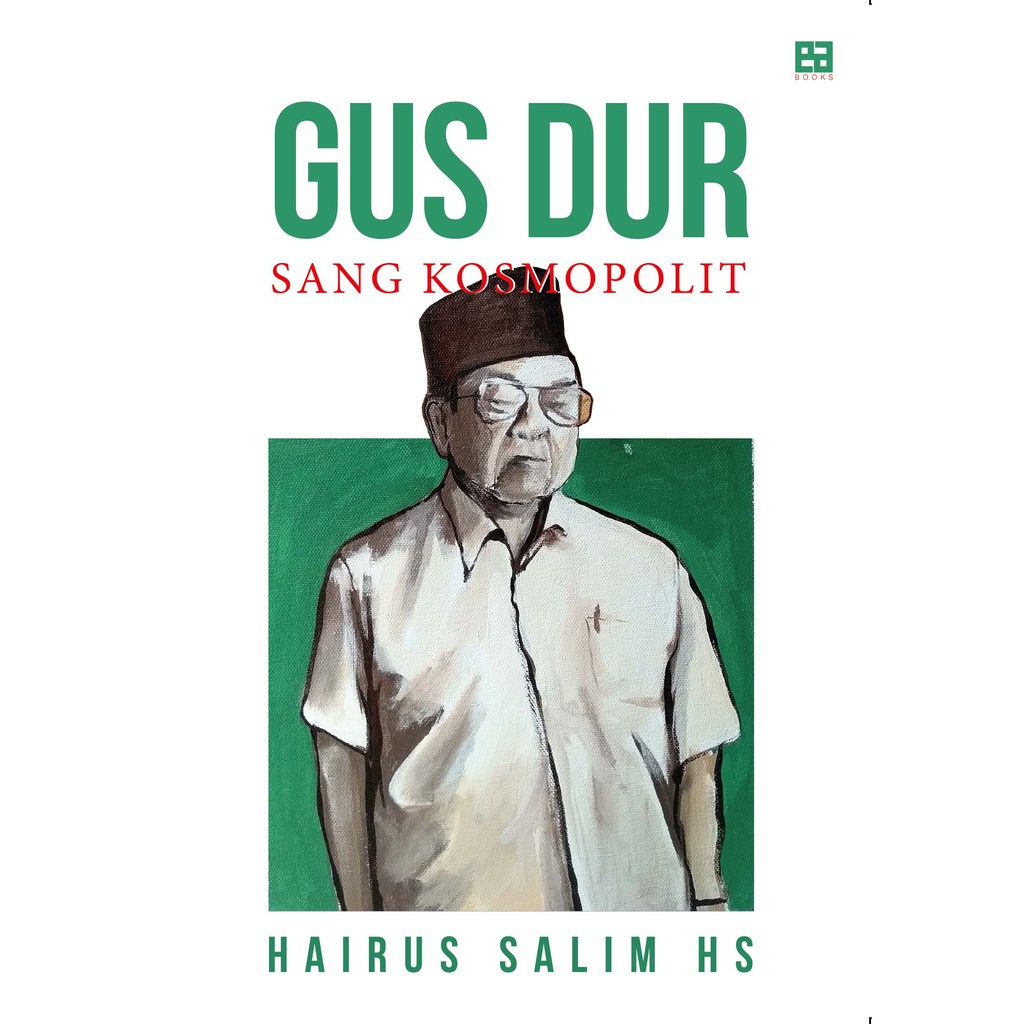 Gus Dur Sang Kosmopolit